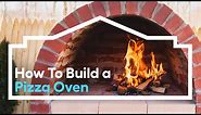 How to Build a Pizza Oven