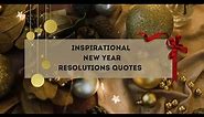 ✨Inspirational New Year Resolutions Quotes / Quotes about Resolutions