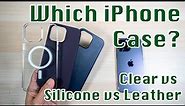 Clear vs Silicone vs Leather Apple MagSafe case | How to Choose?