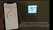 Add LG Concealed Ducted Mini-Split Unit to ThinQ App