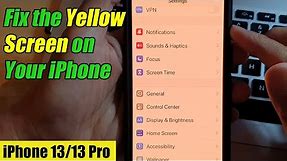 iPhone 13/13 Pro: How to Fix the Yellow Screen on Your iPhone