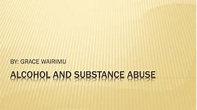 PPT - ALCOHOL AND SUBSTANCE ABUSE PowerPoint Presentation, free download - ID:2250142
