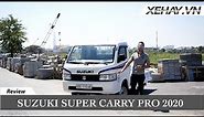 Trả trước 95 triệu có ngay 1 chiếc xe tải nhỏ Suzuki Super Carry Pro 2020 |XEHAY.VN|