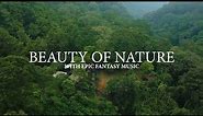 BEAUTY OF NATURE 4K VIDEO with AMBIENT BACKGROUND MUSIC FREE NO COPYRIGHT