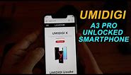 UMIDIGI A3 Pro Unlocked Cell Phone - Unboxing, Setup & Review
