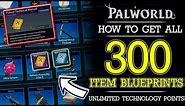 Palworld - How To Get ALL 300 BLUEPRINTS | Unlimited Technology Points Guide/Farm