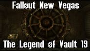 Fallout New Vegas- The Legend of Vault 19
