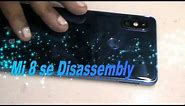 Xiaomi Mi 8 SE Disassembly/back part open/Battery replacement tutorial video,2021