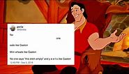 No one memes like Gaston... and now you'll never get that song out of your head
