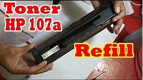 Refill toner HP Laserjet 107A | How To Refill Toner cartidge HP 107A