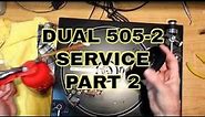 Dual 505-2: Complete Service Part 2
