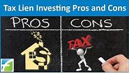 Tax Lien Investing Pros and Cons