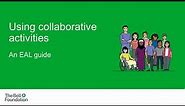 What is Collaborative Learning? EAL Benefits and Activities