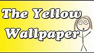 The Yellow Wallpaper by Charlotte Perkins Gilman (Summary and Review) - Minute Book Report
