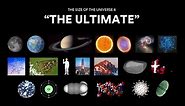 The Size of the Universe 6 - "The Ultimate" (1440p60)