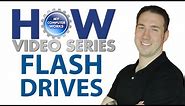 Flash Drives: How They Work and How to Use Them!