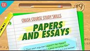 Papers & Essays: Crash Course Study Skills #9