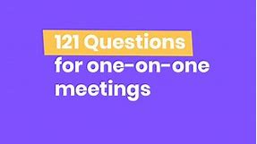 121 One-on-one Questions