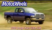 1995 Dodge Ram Club Cab | Retro Review
