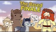 Alpha and Omega 8 - The Based Finale