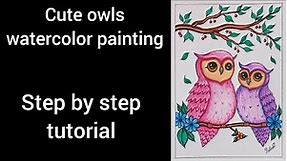 Cute owl couple watercolor painting | Step by step tutorial