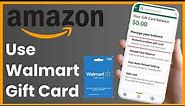 How to Use Walmart Gift Card on Amazon !