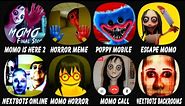 Momo Is Here 2, Horror Meme: Halloween Chasing, Poppy Mobile, Escape Mom House, Nextbots Online...
