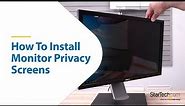 How To Install Monitor Privacy Screens | StarTech.com