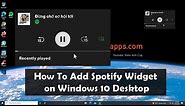 How to Enable Spotify Widget on Windows 10 Desktop | Spotify Widget for Windows 10