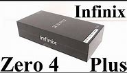 Infinix Zero 4 Plus X602 - Unboxing and First Impressions