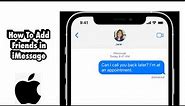 How To Add Friends in iMessage