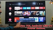TCL Android LED TV Control with the power Button / TCL Android LED TV Control One Button-TCL LED TV