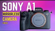 Sony a1 Mirrorless Camera Review 2024