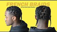 How to French Braid (Easy Xxxtentacion Hairstyle) Two Strand Twist/Dreadlock | Black Men Hairstyles