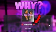 There's a Sad Room in Roblox..