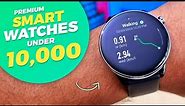 Top 5 Best Smartwatches Under 10000 | Premium Smartwatch Under 10k in INDIA 2023
