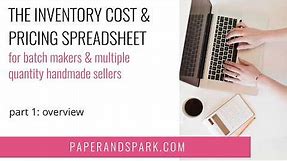 1: Handmade inventory spreadsheet - an overview & introduction by Paper + Spark