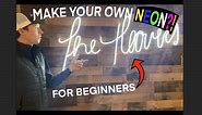 How to Make an LED Neon Sign In Personalized Handwriting