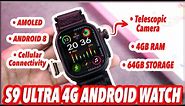S9 Ultra 4G Watch Review - [Android, AMOLED, 4GB/64GB, Camera]