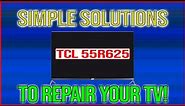 Learn to repair your TV. (TCL 55R625)