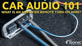 What is an Amplifier Remote Turn-On Wire?