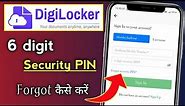 How to forgot digilocker 6 digit security Pin | Digilocker password reset kaise kare | Digilocker