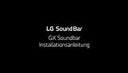 LG GX Soundbar Installationsanleitung