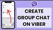 How to Create A Group on Viber (Quick & Easy!) | Create Viber Group Chat
