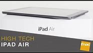 Nouvel iPad Air - Les conseils des experts Fnac