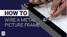 How to Wire a Metal Picture Frame for Hanging