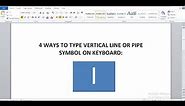 How to type vertical line or pipe symbol on keyboard/Word - Shortcuts and Alt code for Vertical Bar