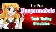 Lets Play: Panzermadels: Tank Dating Simulator - Episode 2 And Channel Update!