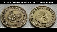 1 Cent SOUTH AFRICA - 1961 Coin & Values
