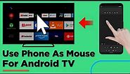 Use Phone As Mouse For Android TV | Mi Box | Mi TV Stick ✨ 2021